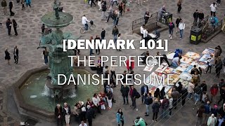 Denmark 101 - Creating a Danish Resume - Ep. 39