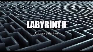 Labyrinth, Andrey Lalenkov