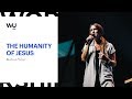 Melissa Helser - The Humanity of Jesus | Teaching Moment