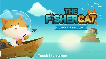 The FisherCat | (iOS Android ) Walkthrough Gameplay | This is My GAME | Part 1