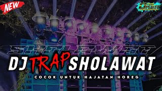 DJ TRAP SHOLAWAT COCOK UNTUK HAJATAN HOREG FULL SLOW BASS