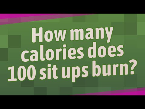 How many calories does 100 sit ups burn?