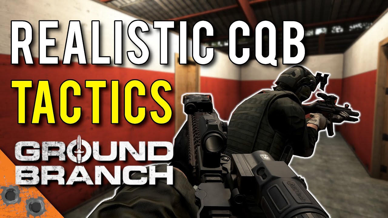 Realistic CQB Tactics in Ground Branch