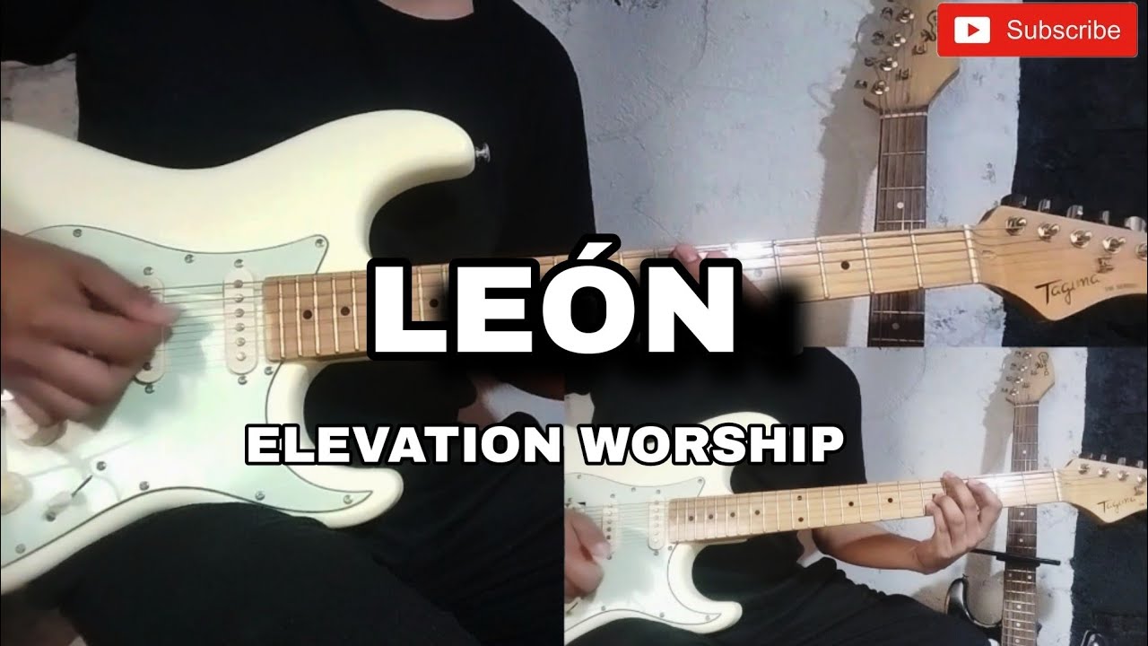 LEÓN | ELEVATION WORSHIP / Cover Guitarra 🎸 - YouTube
