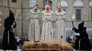 The Tortured Death of Savonarola: The Monk Who Challenged the Pope and Was Set on Fire