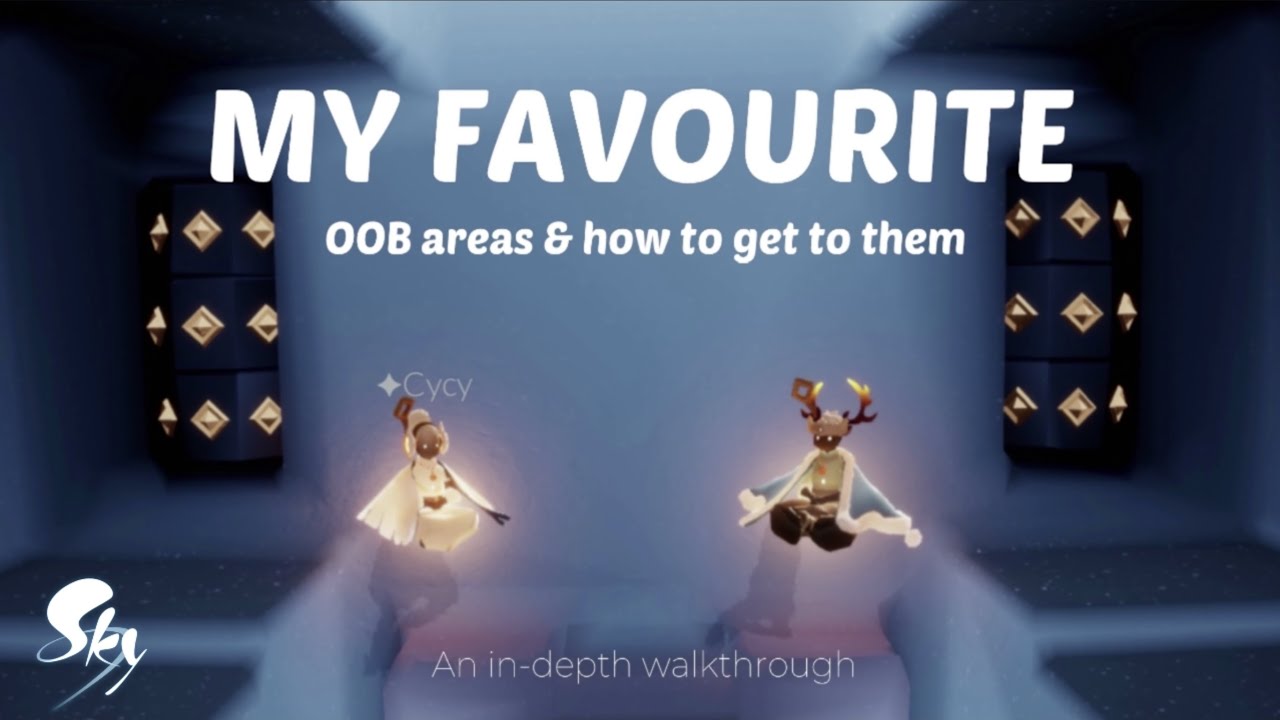My FAVOURITE OOB Areas & How To Get To Them | Sky: Children of the Light Guide