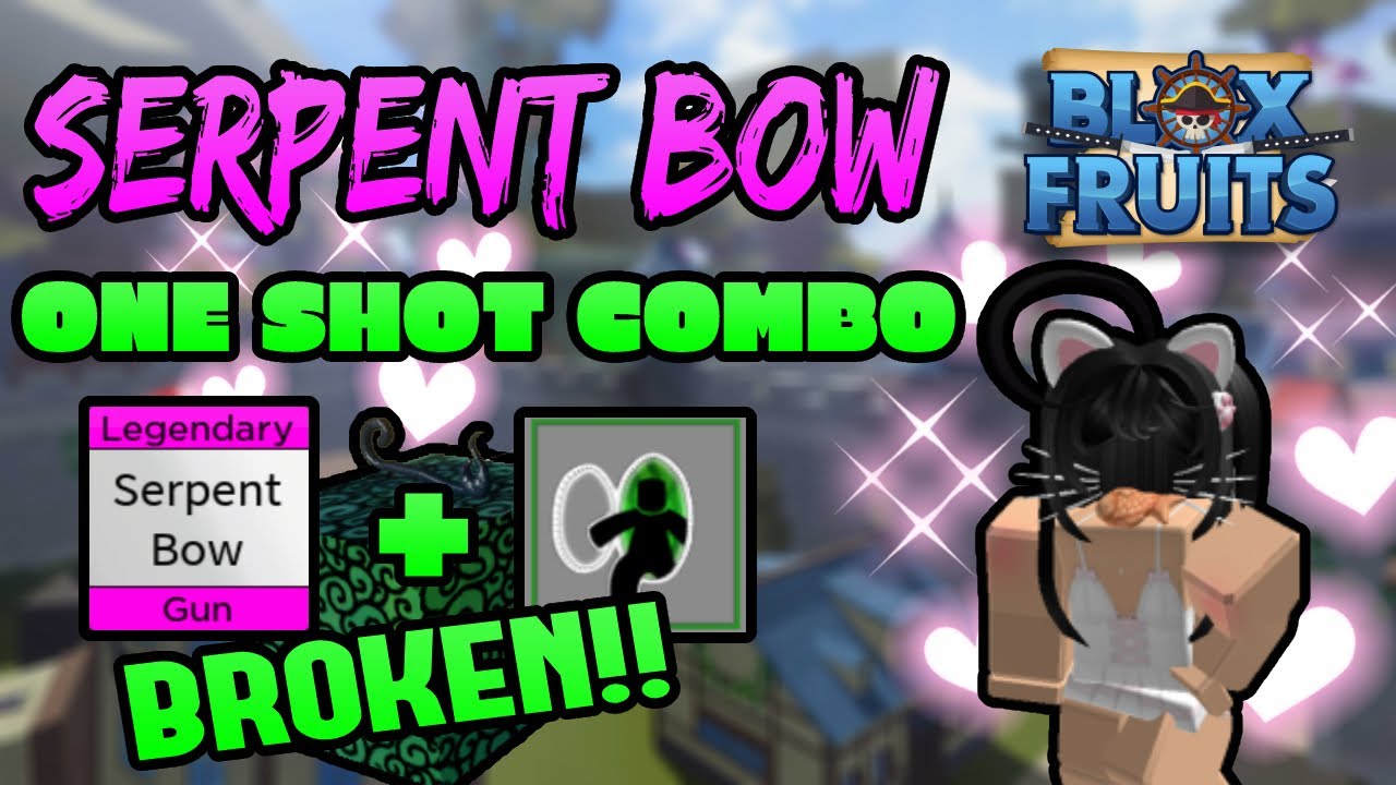 『Serpent Bow』One Shot Combo! [BLOX FRUITS] YouTube