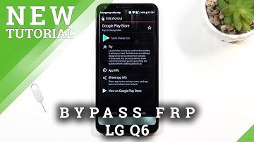 How to Bypass Google Verification on LG Q6 - Unlock FRP / Remove Google Lock