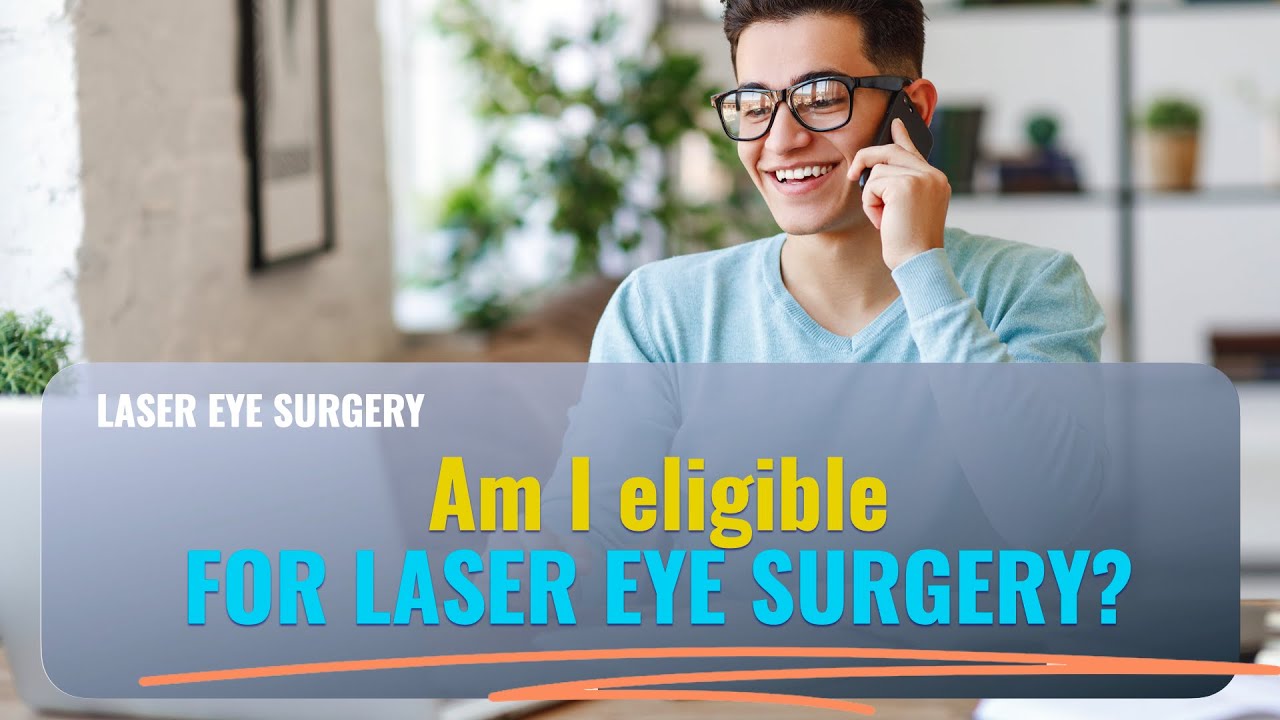Am I eligible for Laser Eye Surgery? YouTube