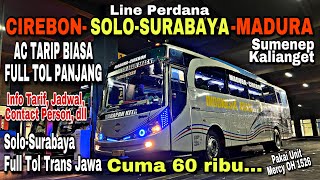 Line Perdana HARAPAN KITA Cirebon-Solo-Madura ATB Full Tol Trans Jawa ❗️| Indonesia Abadi Akas N1