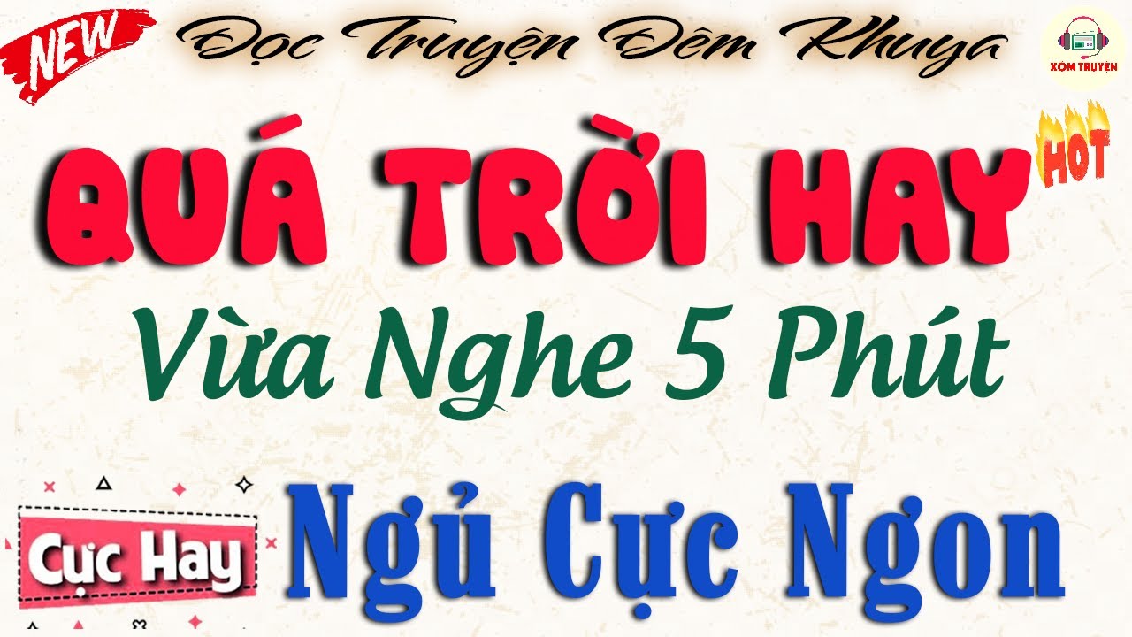 Đọc Truyện Đêm Khuya Hay Nhất - Vừa Nghe 5 Phút Đã Ngủ | Nghe Truyện Ngủ Ngon