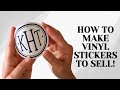 How to make a vinyl sticker decal to sell!: Making Money with Your Silhouette Cutting Machine