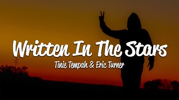Thumbnail of Tinie Tempah - Written In The Stars (Lyrics) ft. Eric Turner