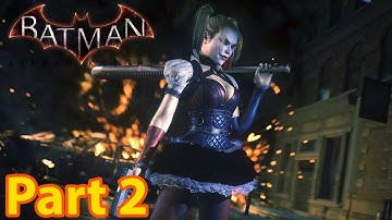 Batman Arkham Knight - Harley Quinn Story Pack Walkthrough Gameplay Part 2