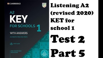 Listening A2 revised 2020, KET 1 for school, Test 2, Part 5