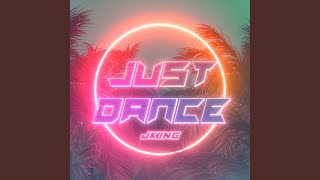 Video-Miniaturansicht von „JKING - Just Dance“