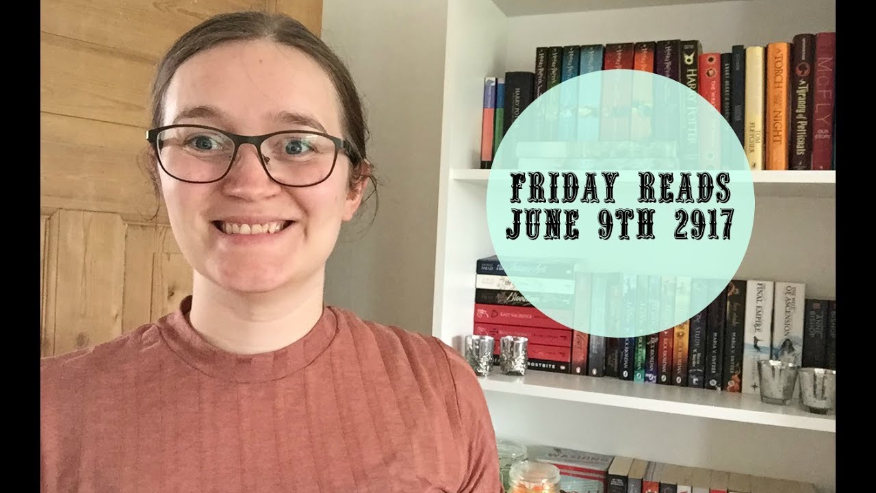 booktube tags #FridayReads | June 9th, 2017