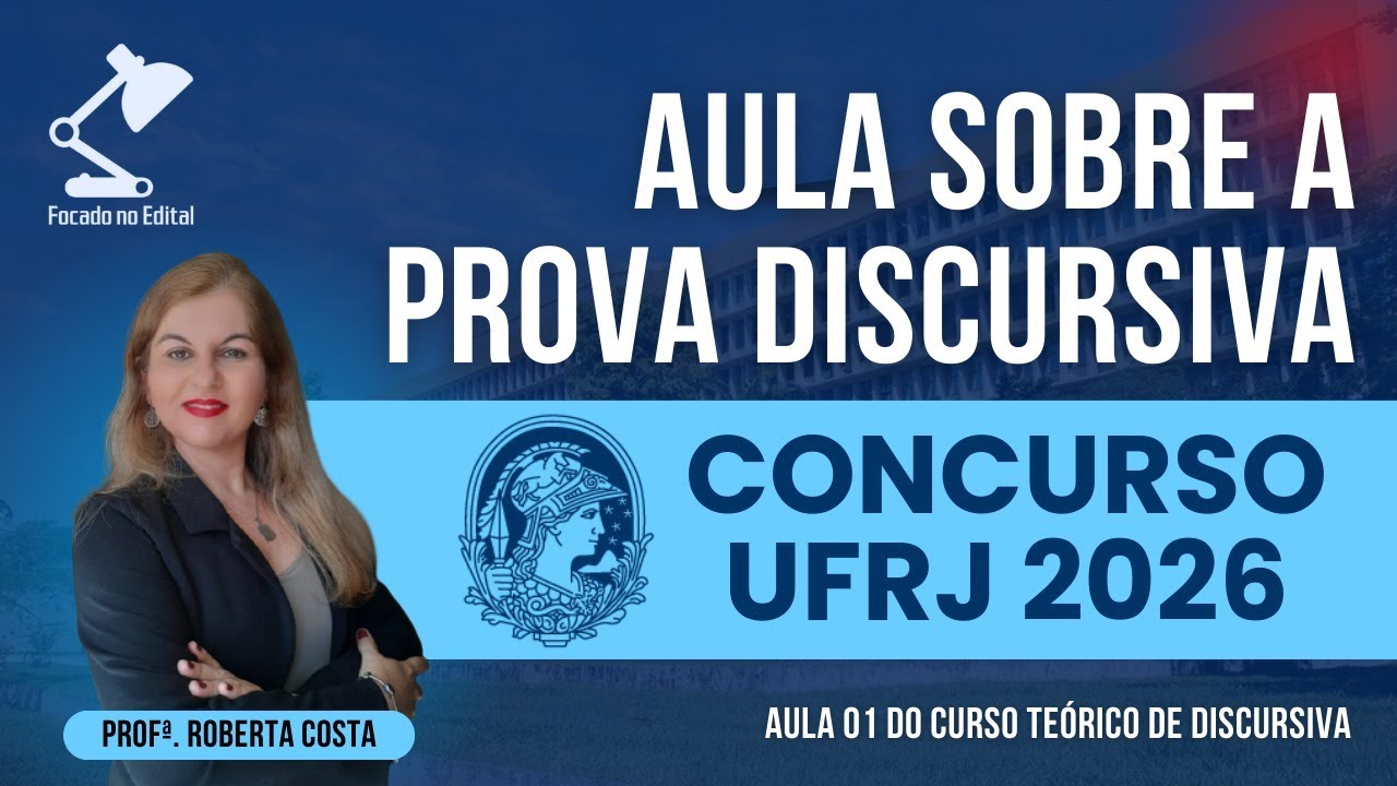 TÉCNICAS PARA RESPONDER QUESTÕES DISCURSIVAS DA PROVA DO CONCURSO UFRJ 2026