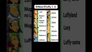 different names of Luffy ‼️🗿#onepiece #luffynikanikanomi #luffy