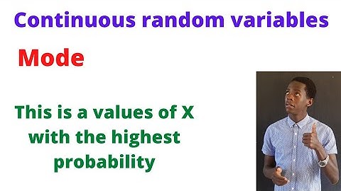 Mode of a continuous random variable............#africastruggle.