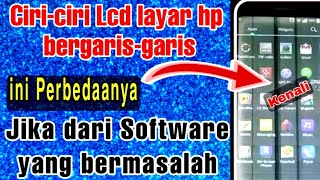 Ciri-ciri Penyebab Lcd layar hp begaris Dari Software Yang Eror || Layar Lcd hp bergaris Di Android screenshot 4