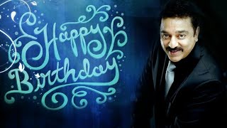Happy Birthday Kamal Haasan A Tribute To Ulaganayagan
