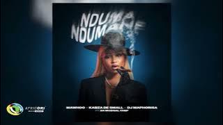 Mawhoo, Kabza De Small and DJ Maphorisa - Nduma Ndumane [Feat. Da Muziqal Chef]