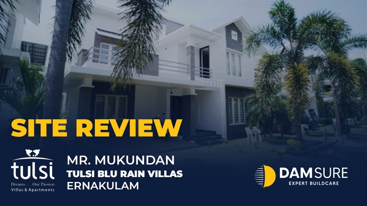 Damsure Site Review | Customer Testimonial | MR. MUKUNDAN, Tulsi Blue Rain Villas - Ernakulam