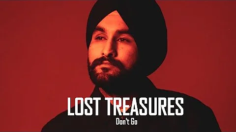 Don’t Go - Amantej Hundal | Lost Treasures | Latest Punjabi Songs 2023