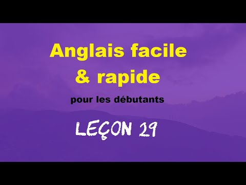Anglais facile & rapide pour les débutants - Leçon 29