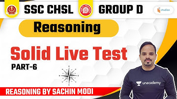 6:30 PM - SSC CHSL/RRB Group D Exams | Reasoning by Sachin Modi | Solid Live Test - 6