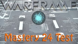 Warframe Mastery 24 Test