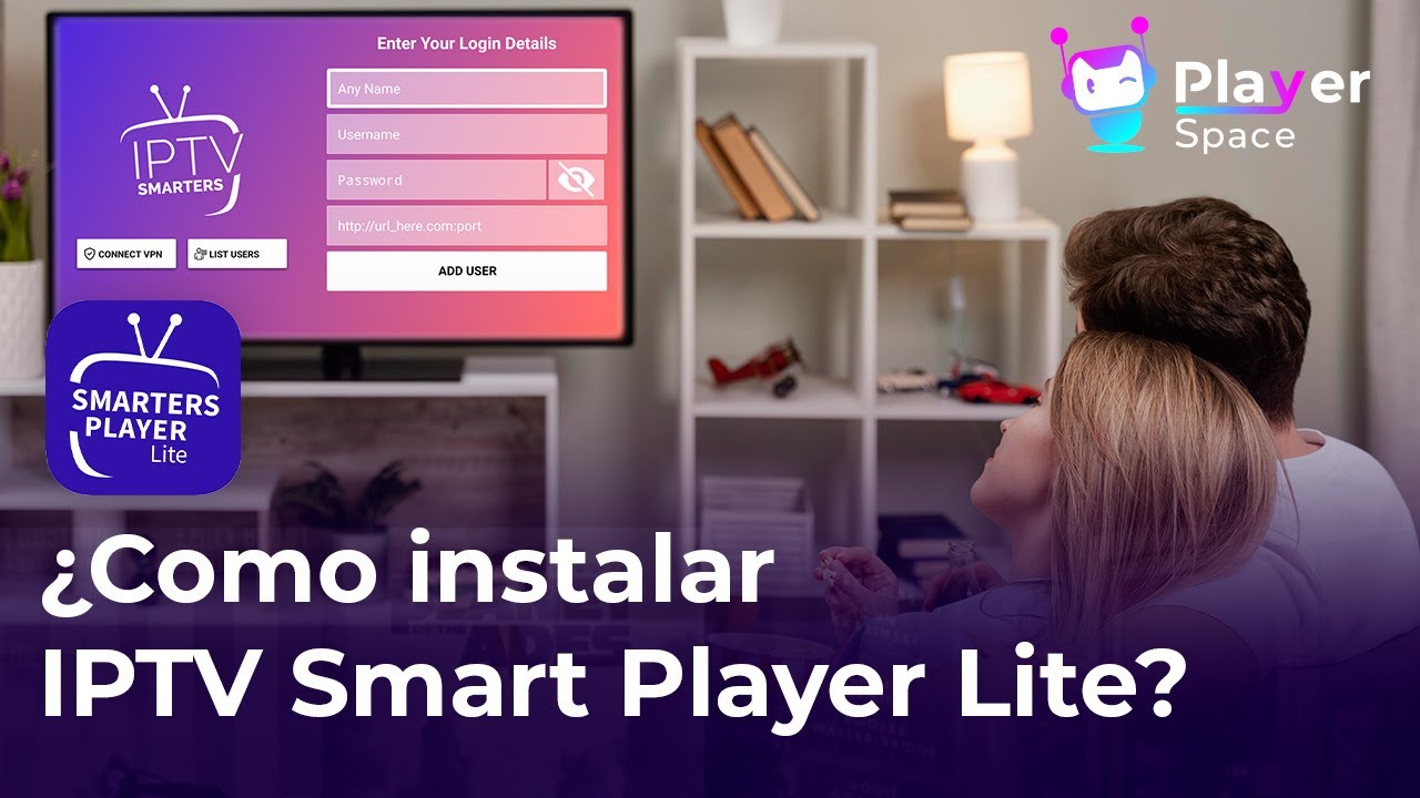 ¿Como instalar IPTV SMART PLAYER LITE?