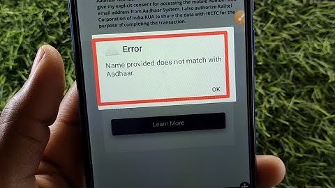 How to fix Error Name provided does not match with Aadhaar. problem solve in IRCT