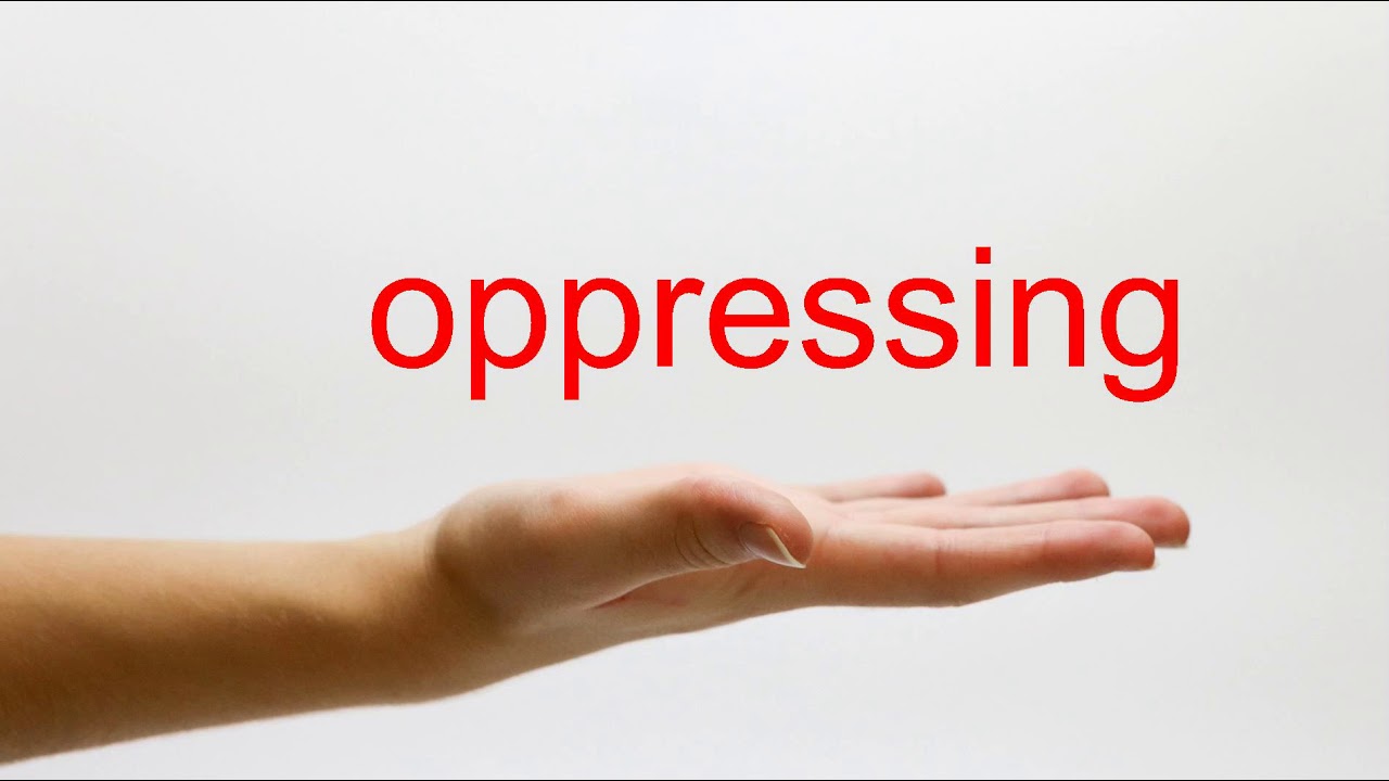 How to Pronounce oppressing - American English