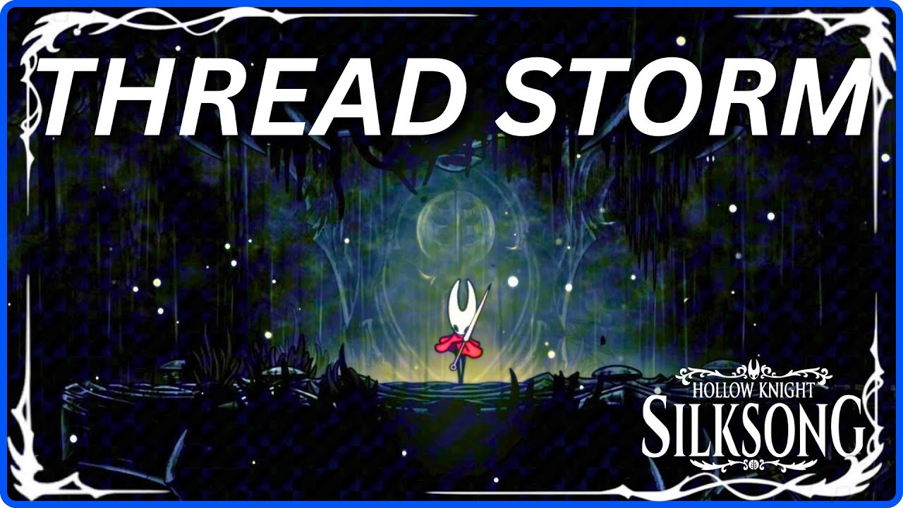 Как получить Thread Storm в Hollow Knight Silksong