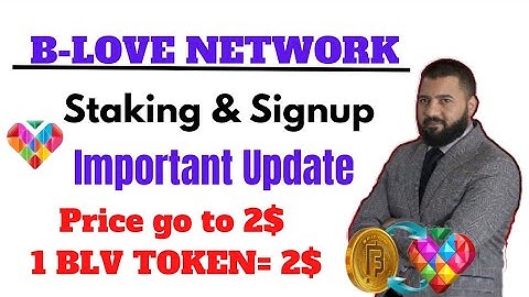 BLOVE NETWORK || Signup & Staking Start || 1BLV = 2$ || Important Update
