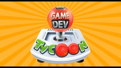Game Dev Tycoon   Part 22