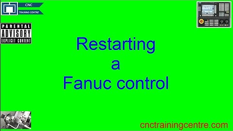 Restarting a Program on a Fanuc Control