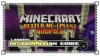 How To Download and Install Better MC [PLUS] Modpack in Minecraft