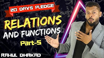 Maths Daddy I Relation & Functions I Part 5 I 20dayspledge I Rahul Dhakad