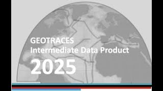 Launch Event of the GEOTRACES Intermediate Data Product 2025 - 20 November 2025