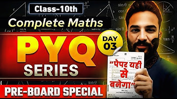 Day 03: Class 10 Maths Pre-Board 2026 | 10 Year PYQ Series (Live Mock Test)