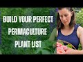 How to choose the right plants for your permaculture garden or food forest - a step by step guide