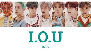 【和訳/カナルビ】I.O.U - NCT U