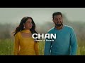 Chan (Slowed   Reverb) Gippy Grewal | Warning 2 | Jasmin Bhasin | Happy Raikoti | New Punjabi Song