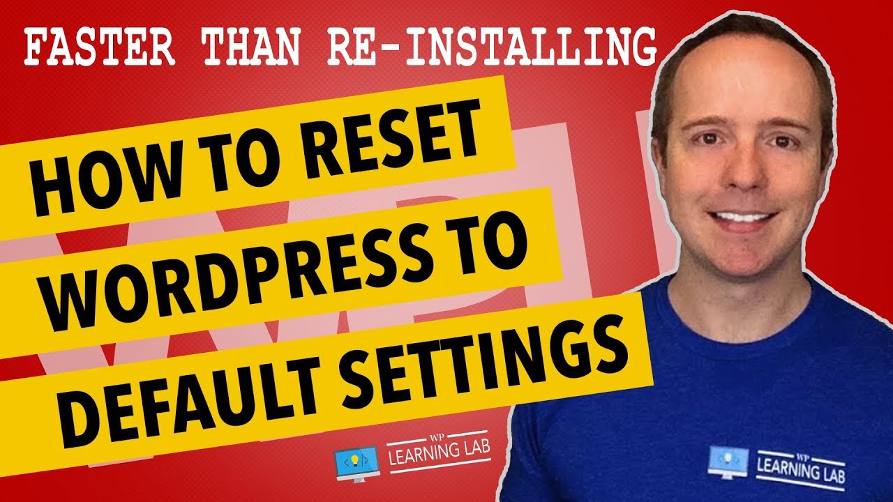 Reset Wordpress To Default - YouTube