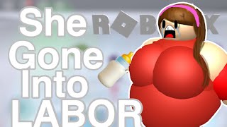 She’s gone into labor 🍼