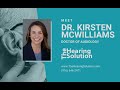 Meet dr kirsten mcwilliams audiologist at the hearing solution sacramento