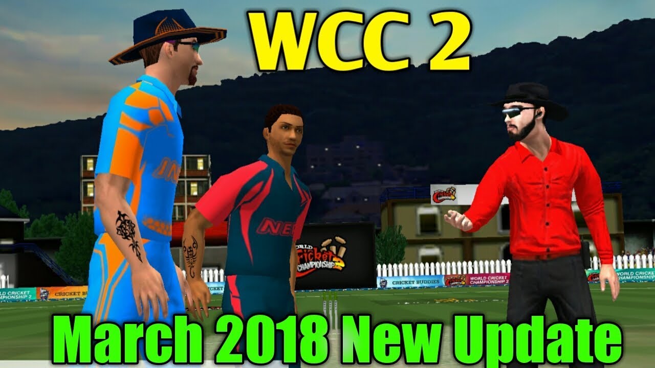 WCC 2 New March 2018 Update | WCC2 Update | WCC 2 2018 update | wcc2 new update gameplay